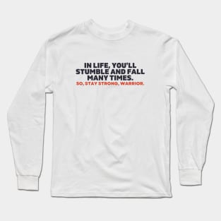 Stay Strong, Warrior Long Sleeve T-Shirt